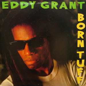 Eddy Grant/Born Tuff