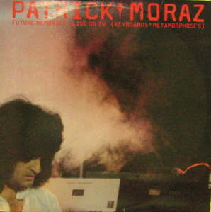 Patrick Moraz/Future Memories Live On TV (Keyboards&#039; Metamorphoses) 