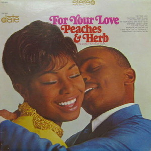 Peaches &amp; Herb/For Your Love