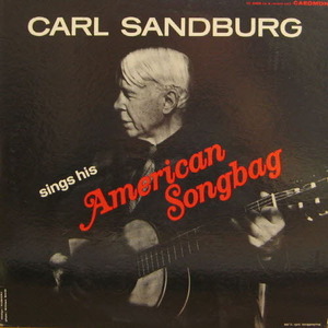 Carl Sandburg sings his American songbag(2lp)