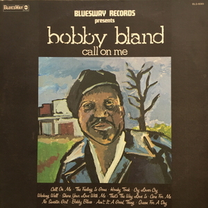 Bobby Bland/Call on me
