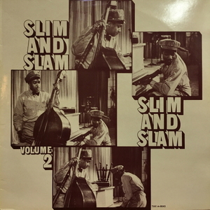 Slim Gaillard Slam Stewart/Slim and Slam vol.2