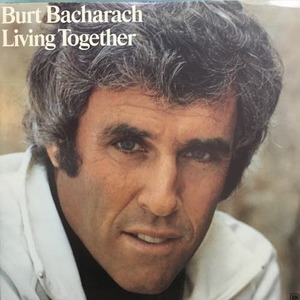 Burt Bacharach/Living Together