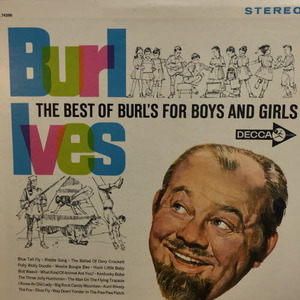 Burl Lves/The Best of Burl&#039;s for Boys And Girls