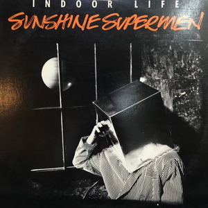 Indoor Life/Sunshine Supermen