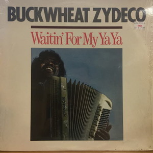 Buckwheat Zydeco/Waitin&#039; for my yaya
