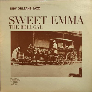 Emma Barrett &amp; Her Dixieland Boys R11; Sweet Emma The Bell Gal