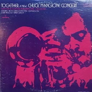 Chuck Mangione &amp; The Rochester Philharmonic Orchestra/Together: A New Chuck Mangione Concert(2LP)