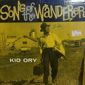 Kid Ory/Song Of The Wanderer