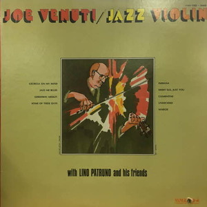 Joe Venuti With Lino Patruno And His Friends/Jazz Violin
