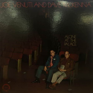 Joe Venuti And Dave McKenna/Alone At The Palace