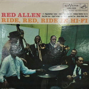 Henry &quot;Red&quot; Allen&#039;s All Stars/Ride, Red, Ride In Hi-Fi