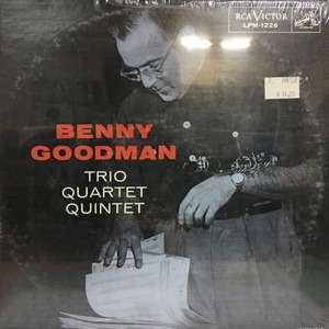 Benny Goodman/Trio-Quartet-Quintet