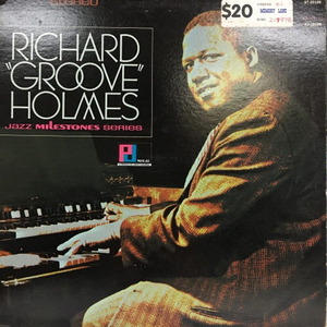 Richard &quot;Groove&quot; Holmes/Jazz Milestone Series
