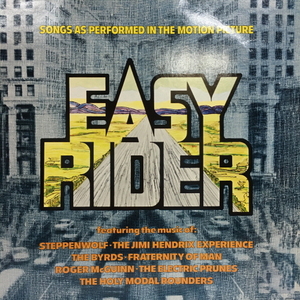 Easy Rider - Songs As Performed In The Motion Picture
