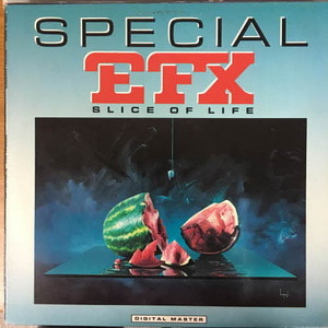 Special EFX/Slice of life