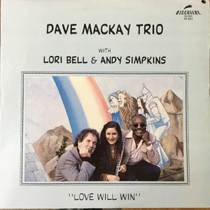 Dave Mackay Trio/Love Will Win
