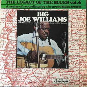 Big Joe Williams/The Legacy Of The Blues Vol 6