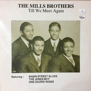 Mills Brothers /Till We Meet Again