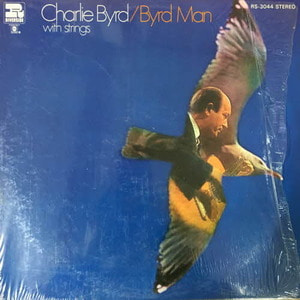Charlie Byrd/Byrd Man With Strings