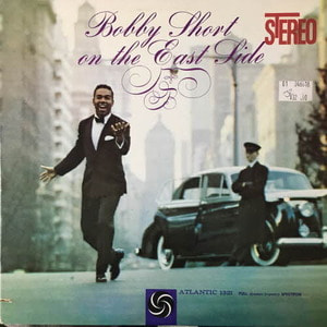 Bobby Short/On The East Side