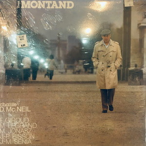 Yves Montand Chante D. Mc Neil - F. Giroud - M. Legrand - M. Jonasz - J.-P. Bisson - J.-M. S&amp;#233;nia
