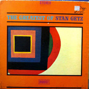 Stan Getz/The Greatest of Stan Getz