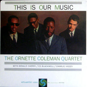 Ornette Coleman Quartet/This is our music(미개봉)