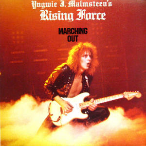 Yngwie J. Malmsteen&#039;s Rising Force/Marching Out