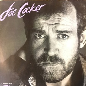 Joe Cocker/Civilized Man