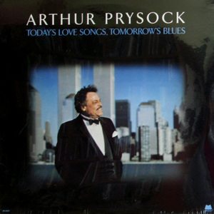 Arthur Prysock/Today&#039;s love songs, Tomorrow&#039;s blues(미개봉)