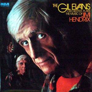 Gil Evans orchestra plays the music of Jimi Hendrix(미개봉)