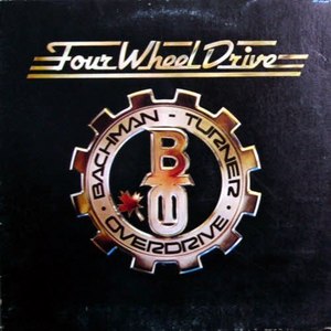 Bachman Turner Overdrive(B.T.O.)/Four wheel drive