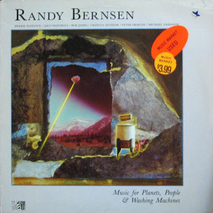 Randy Bernsen/Music for Planets, People &amp; Washing Machines