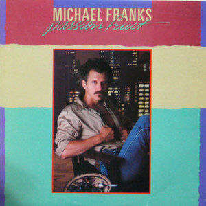 Michael Franks/Passion fruit