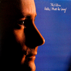 Phil Collins/Hello! I Must Be Going