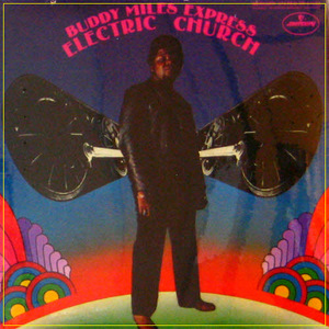 Buddy Miles Express/Electric Church