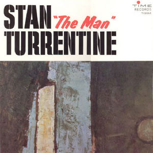 Stanley Turrentine/Stan &quot;The Man&quot; Turrentine(미개봉)&quot;