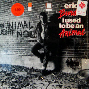 Eric Burdon/I used to be an animal