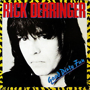 Rick Derringer/Good dirty fun