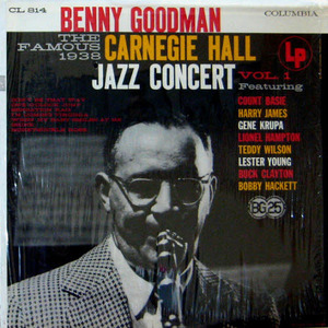 Benny Goodman/Carnegie Hall jazz concert vol.1