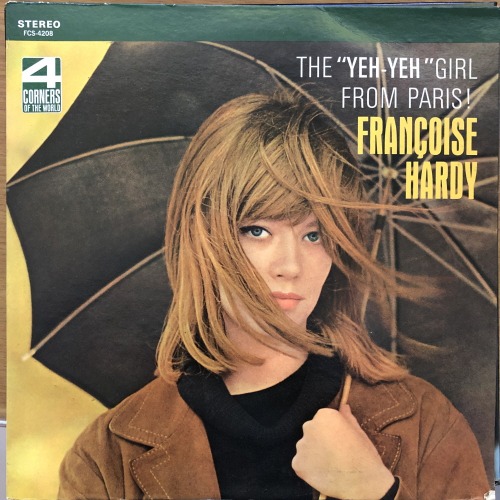 Francoise Hardy/ The &quot;Yeh-Yeh&quot; Girl From Paris!