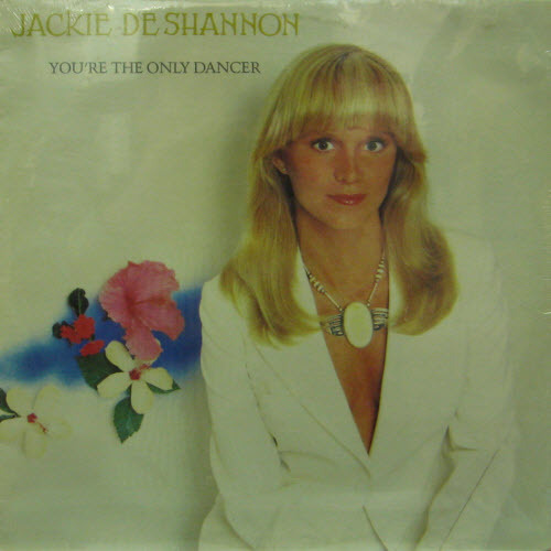 Jackie DeShannon/You&#039;re the only dancer(미개봉)