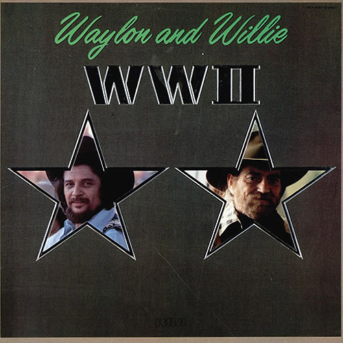 Waylon and Willie/WWⅡ