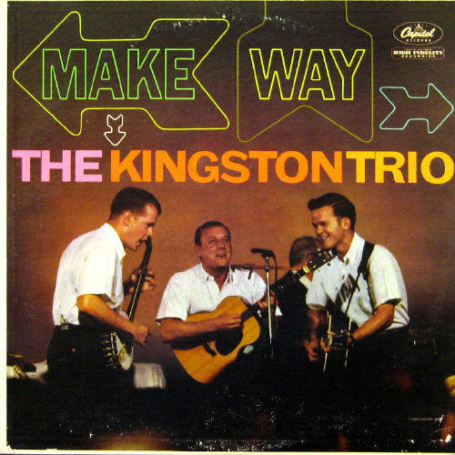 Kingston Trio/Make way