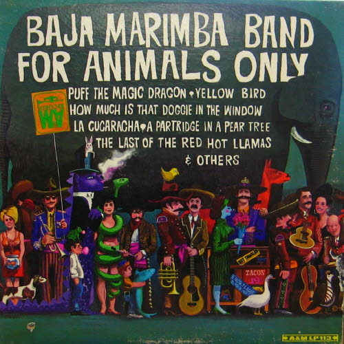 Baja Marimba Band/For Animals Only