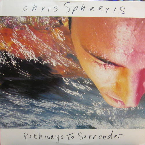 Chris Spheeris/Pathways To Surrender