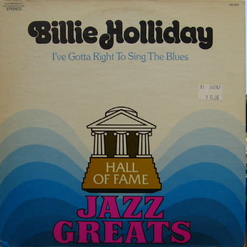 Billie Holiday/I&#039;ve Got A Right To Sing The Blues