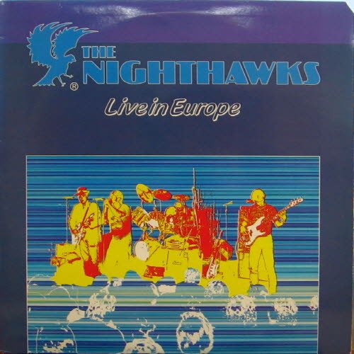 Nighthawks/Live In Europe
