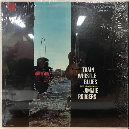 Jimmie Rodgers/The Legendary Jimmie Rodgers - Train Whistle Blues